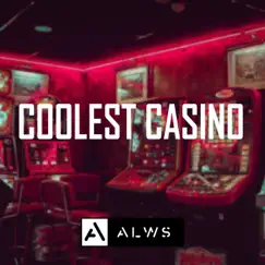 Coolest Casino - Single by ALWS album reviews, ratings, credits