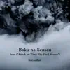 Boku No Sensou (From "Attack on Titan the Final Season) [Piano Arrangement] - Single album lyrics, reviews, download