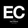 End Credits: Music To Close album lyrics, reviews, download