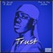 Trust (feat. Blvff) - Jay Savish lyrics
