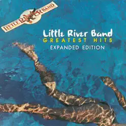 Greatest Hits (Expanded Edition) - Little River Band