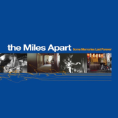 Some Memories Last Forever - The Miles Apart
