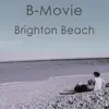Brighton Beach - Single album lyrics, reviews, download