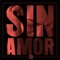 Sin Amor - Ejercito de Sion lyrics