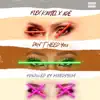 Don't Need You (feat. ADÉ) - Single album lyrics, reviews, download