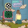 CHANGE THE CHANNEL - Single