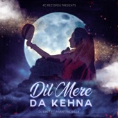 Dil Mere da Kehna (feat. Anantpal Billa) artwork