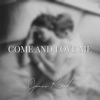 Come and Love Me - Single