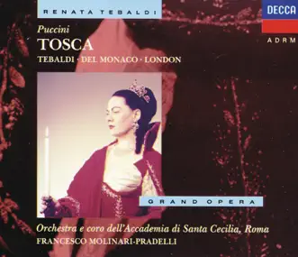 Puccini: Tosca by Renata Tebaldi, Mario del Monaco, George London, Coro Dell'Accademia Nazionale Di Santa Cecilia, Orchestra dell'Accademia Nazionale di Santa Cecilia & Francesco Molinari-Pradelli album reviews, ratings, credits