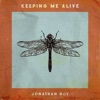 Keeping Me Alive - Single