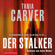Tania Carver & Sybille Uplegger - Der Stalker (Ein Marina-Esposito-Thriller 2)