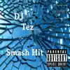 Smash Hit - Single album lyrics, reviews, download