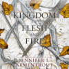 A Kingdom of Flesh and Fire: A Blood and Ash Novel (Blood and Ash, Book 2) (Unabridged) - Jennifer L. Armentrout