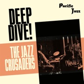 The Jazz Crusaders: Deep Dive! artwork