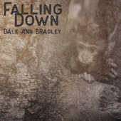 Falling Down - Dale Ann Bradley