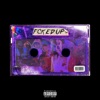 FCKED UP - Single