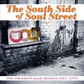 The South Side of Soul Street: The Minaret Soul Singles 1967-1976 artwork