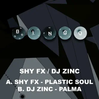 Plastic Soul / Palma - Single by Shy FX & DJ Zinc album reviews, ratings, credits