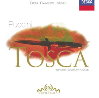 Puccini: Tosca (Highlights) by Luciano Pavarotti, Mirella Freni, National Philharmonic Orchestra, Nicola Rescigno & Sherrill Milnes album reviews, ratings, credits