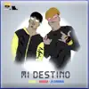 Mi Destino album lyrics, reviews, download