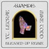 Blessed Up (Remix) - Single