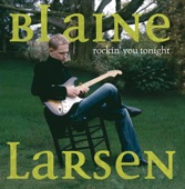 Blaine Larsen - I Don't Know What She Said