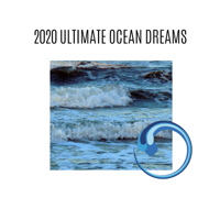 Various Artists - 2020 Ultimate Ocean Dreams artwork