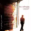 Luz Y Salvación (En Vivo) album lyrics, reviews, download