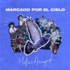 Marcado Por El Cielo - Single
