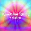 Stream & download Kundalini Rising 7 Chakras - Chakra Maditation Balancing and Opening Peaceful Songs