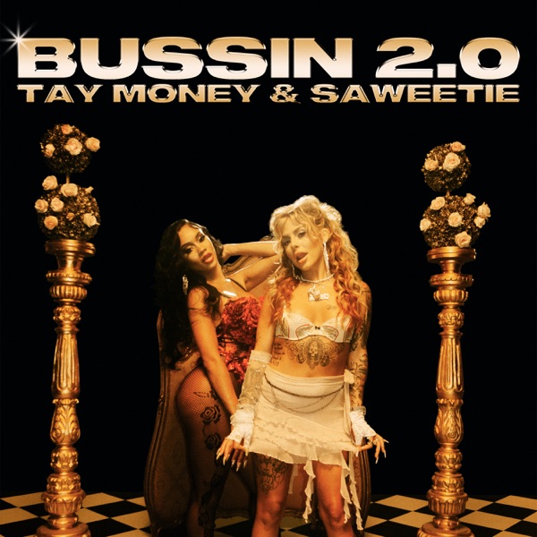 Bussin 2.0 - Single - Tay Money & Saweetie