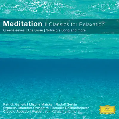 Meditation - Relaxing Classics - Claudio Abbado Meditation - Relaxing Classics - Claudio Abbado