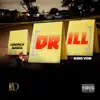 Drill (feat. King Von) - Single album lyrics, reviews, download