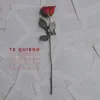Te quiero - Single album lyrics, reviews, download