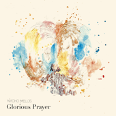 Glorious Prayer - Nacho Melús