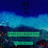 Mitch Rocket - Street Walking