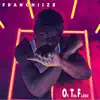 OTF (feat. KenzieRea, Nolaj & B. Brilliant) - Single album lyrics, reviews, download