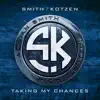 Stream & download Taking My Chances - Single