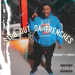 Str8 out Da Trenches (feat. Hunxho) - Single by BiggzGotit album reviews, ratings, credits