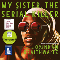Oyinkan Braithwaite - My Sister, the Serial Killer artwork