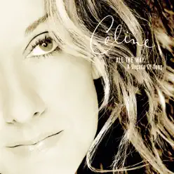 All the Way...A Decade of Song - Céline Dion