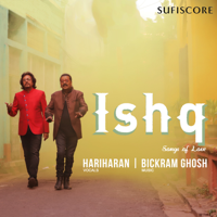 Hariharan & Bickram Ghosh - Ishq - Songs of Love - EP artwork