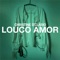 Louco Amor (Portuguese Version) - Single