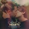 Chemical Hearts (Original Motion Picture Soundtrack) artwork