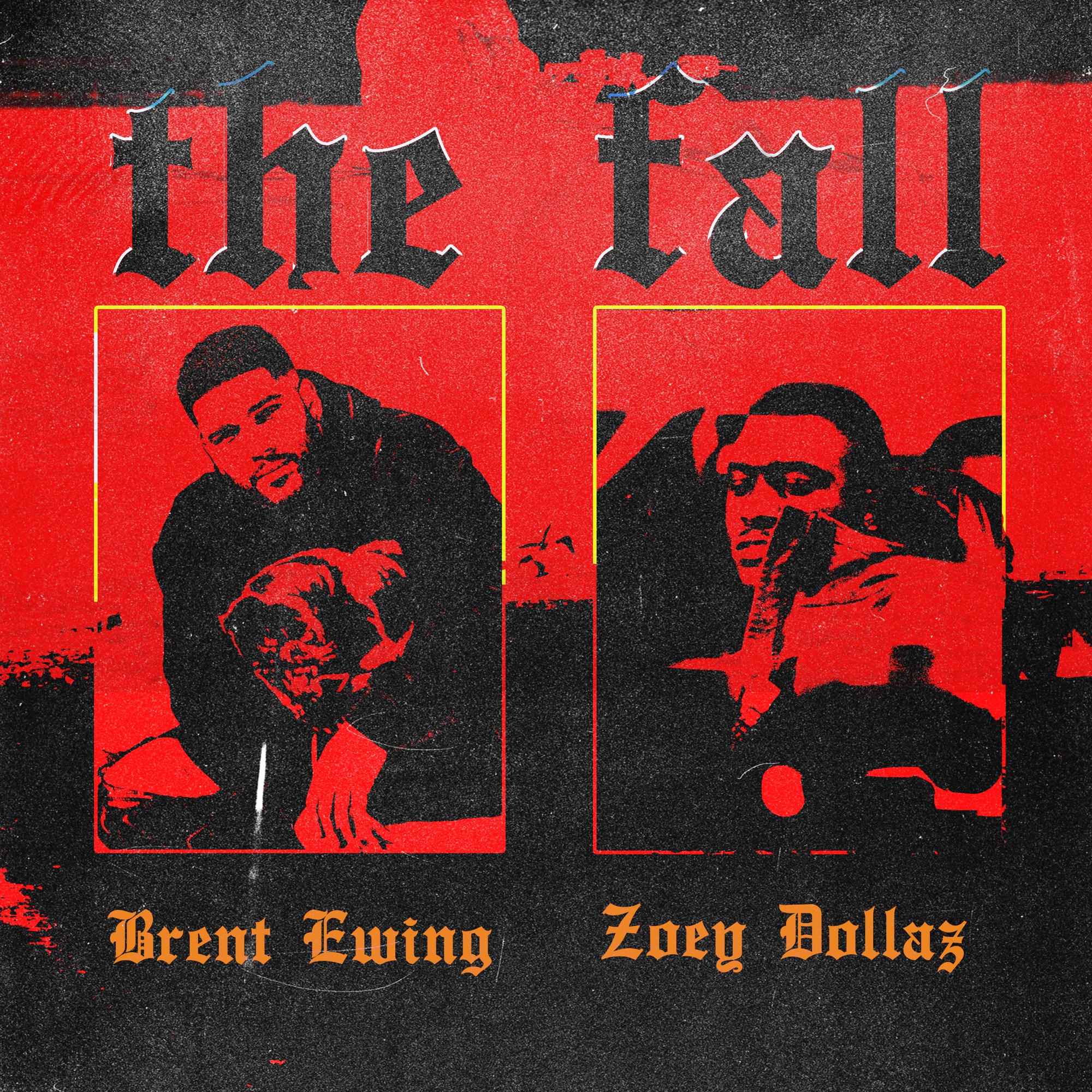 Brent Ewing & Zoey Dollaz - The Fall - Single
