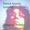 Praises to Ambika - Patrick Ananta Sutardjo lyrics