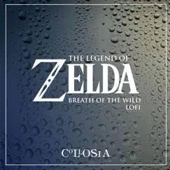 The Legend of Zelda: Breath of the Wild Lofi - EP by Collosia album reviews, ratings, credits