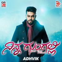 Adhvik - Ninna Gungalli (feat. Puja Purad) - Single artwork