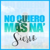 No Quiero Más Na' - Single