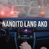 Nandito Lang Ako - Single, 2020